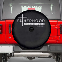 Fatherhood Is Kingdom Work Spare Tire Cover Christian Dad