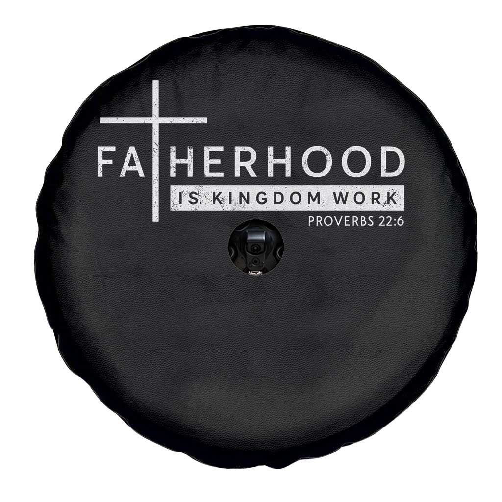 Fatherhood Is Kingdom Work Spare Tire Cover Christian Dad