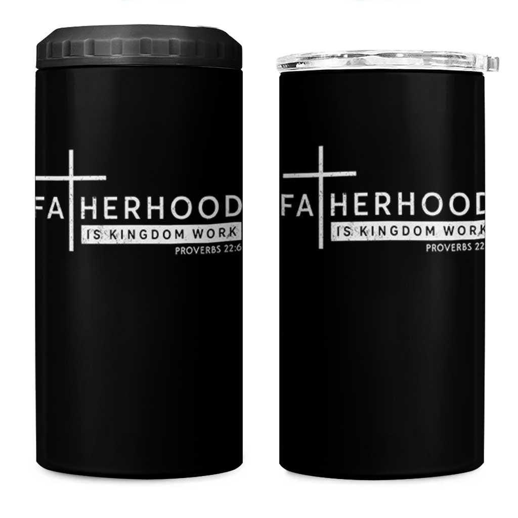 Fatherhood Is Kingdom Work 4 in 1 Can Cooler Tumbler Christian Dad