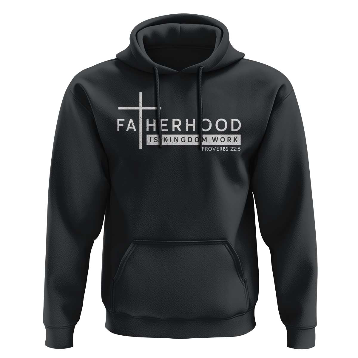 Fatherhood Is Kingdom Work Hoodie Christian Dad