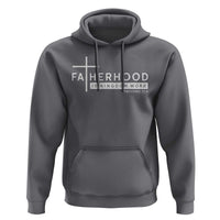 Fatherhood Is Kingdom Work Hoodie Christian Dad