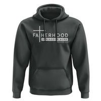 Fatherhood Is Kingdom Work Hoodie Christian Dad