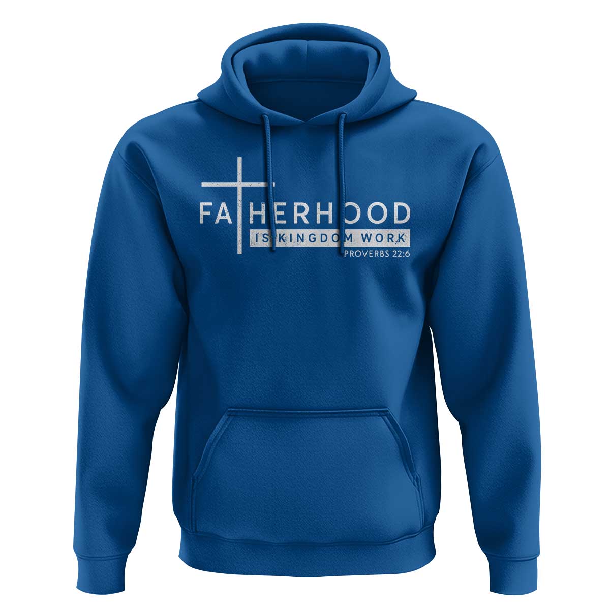Fatherhood Is Kingdom Work Hoodie Christian Dad