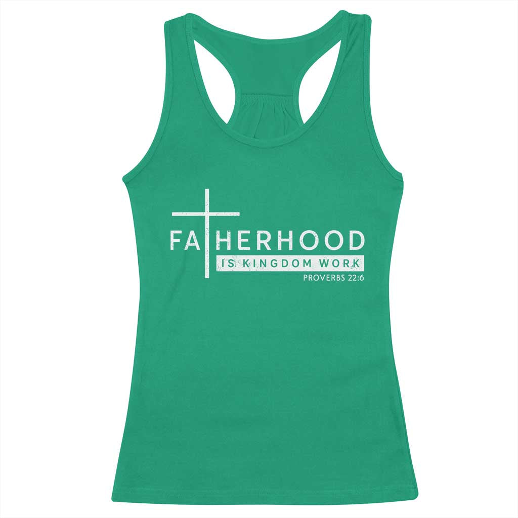 Fatherhood Is Kingdom Work Racerback Tank Top Christian Dad