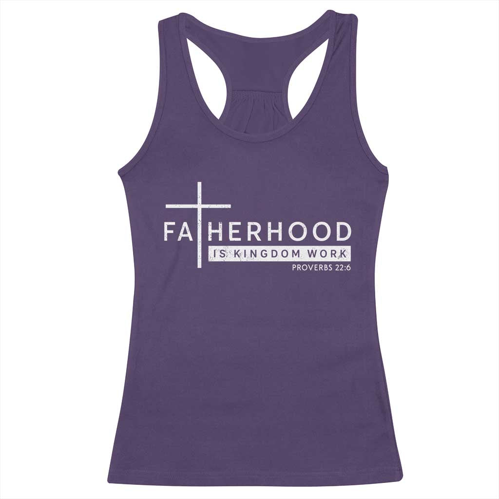 Fatherhood Is Kingdom Work Racerback Tank Top Christian Dad