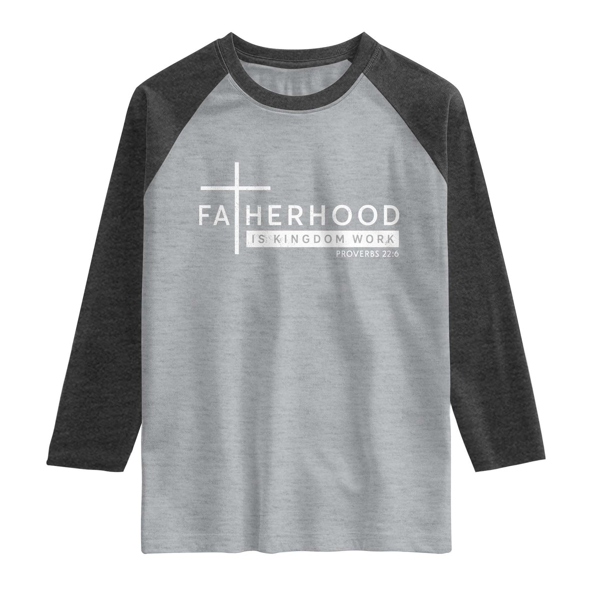 Fatherhood Is Kingdom Work Raglan Shirt Christian Dad