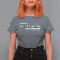 Fatherhood Is Kingdom Work T Shirt For Women Christian Dad