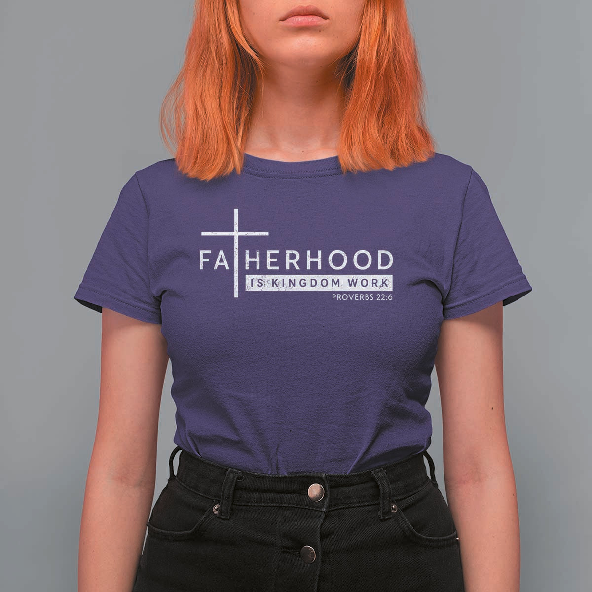 Fatherhood Is Kingdom Work T Shirt For Women Christian Dad