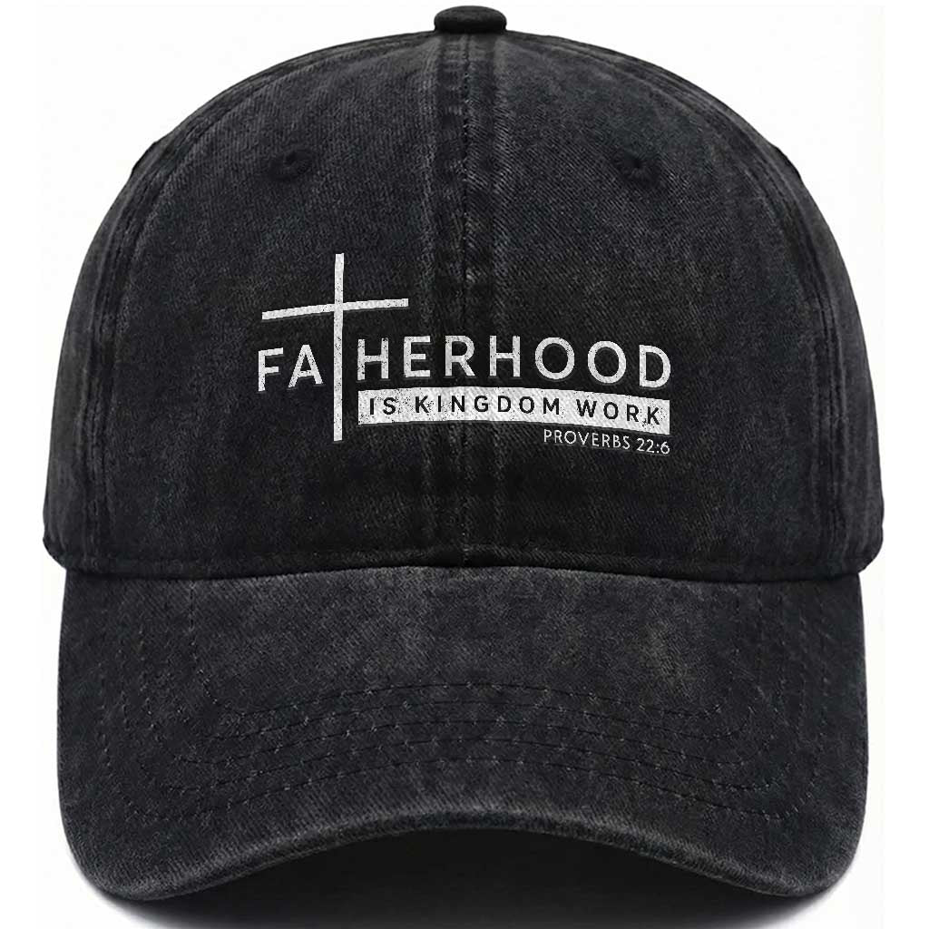 Fatherhood Is Kingdom Work Washed Cotton Baseball Cap Christian Dad