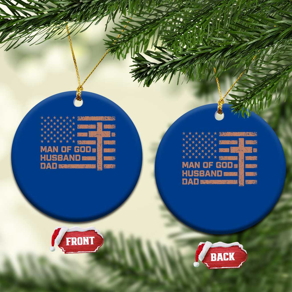 Man of God Husband Dad Christian Dad Father's Day Ceramic Ornament Vintage American Flag