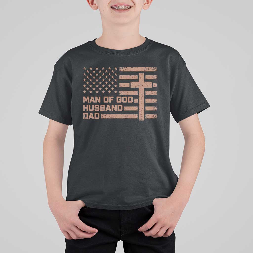 Man of God Husband Dad Christian Dad Father's Day T Shirt For Kid Vintage American Flag
