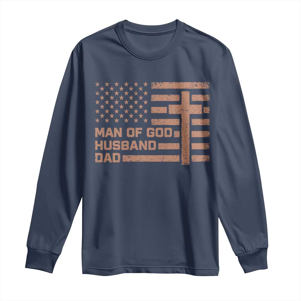 Man of God Husband Dad Christian Dad Father's Day Long Sleeve Shirt Vintage American Flag