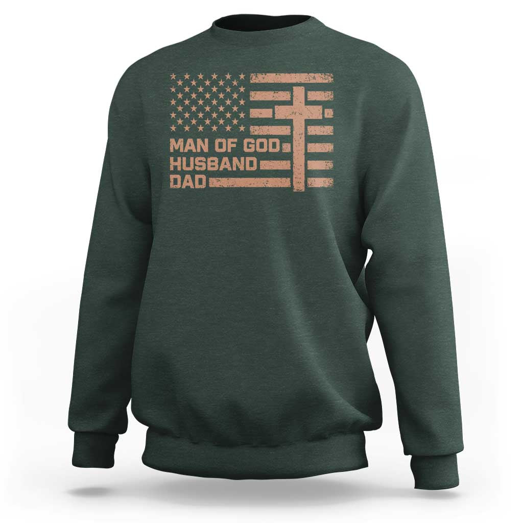 Man of God Husband Dad Christian Dad Father's Day Sweatshirt Vintage American Flag