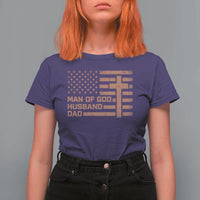 Man of God Husband Dad Christian Dad Father's Day T Shirt For Women Vintage American Flag