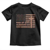 Man of God Husband Dad Christian Dad Father's Day Toddler T Shirt Vintage American Flag