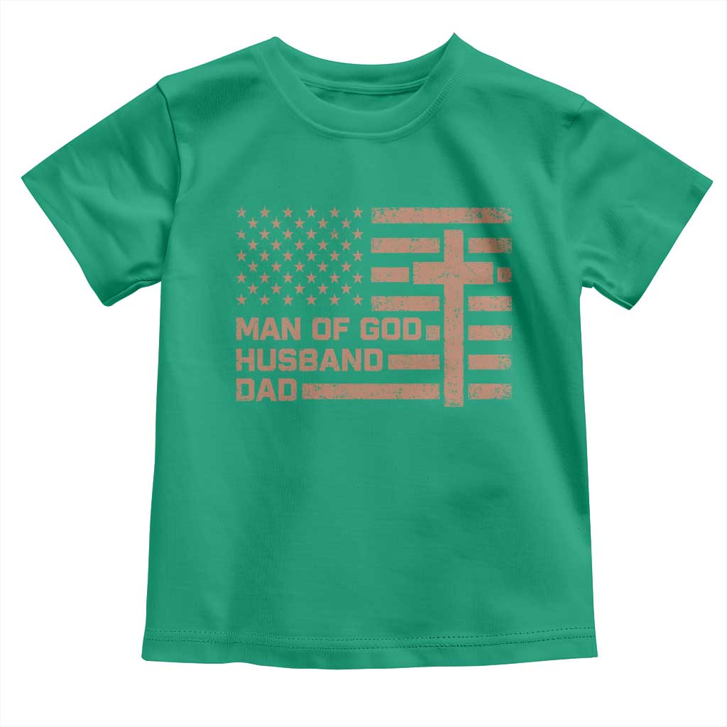 Man of God Husband Dad Christian Dad Father's Day Toddler T Shirt Vintage American Flag