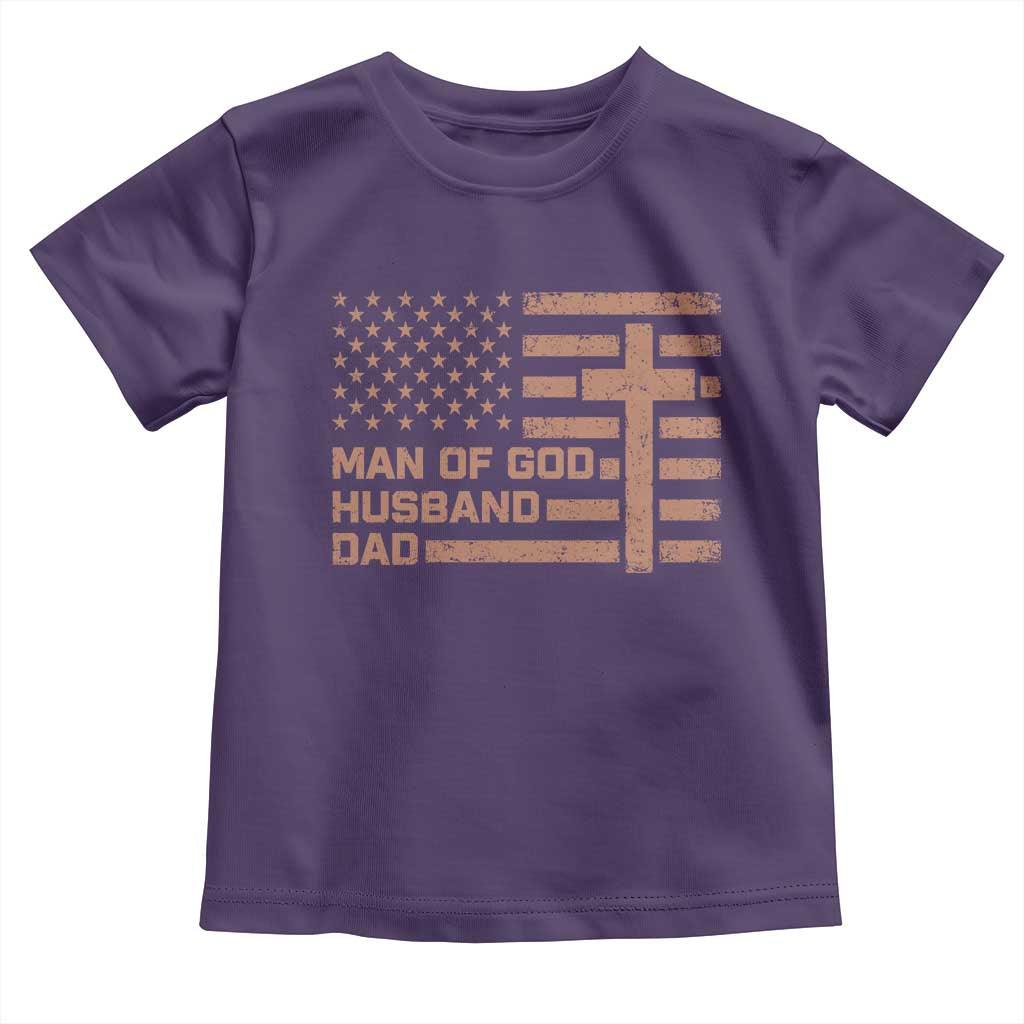 Man of God Husband Dad Christian Dad Father's Day Toddler T Shirt Vintage American Flag
