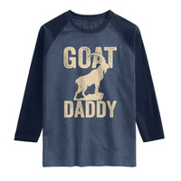 Goat Daddy Raglan Shirt Funny Goat Father Vintage