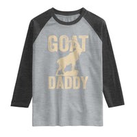 Goat Daddy Raglan Shirt Funny Goat Father Vintage