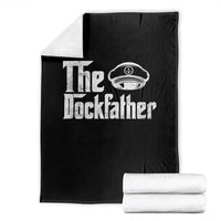 The Dockfather Throw Blanket Funny Boat Captain Dad Boating Humor Father's Day