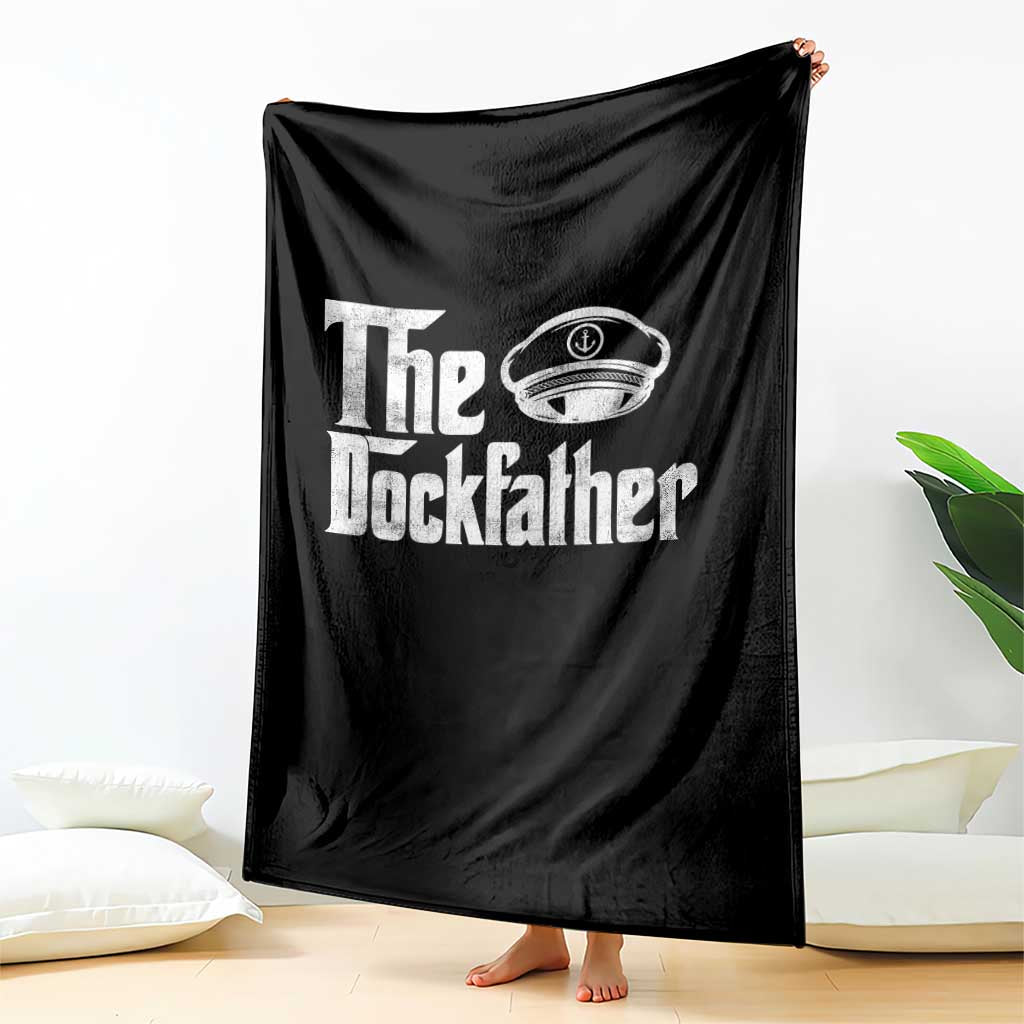The Dockfather Throw Blanket Funny Boat Captain Dad Boating Humor Father's Day