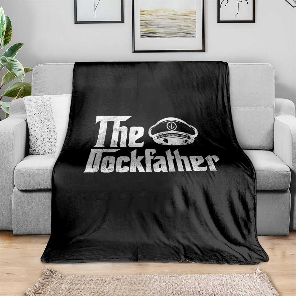 The Dockfather Throw Blanket Funny Boat Captain Dad Boating Humor Father's Day