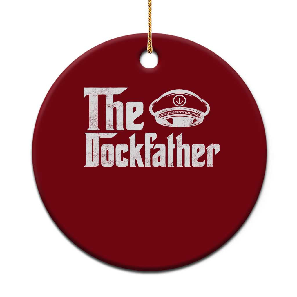 The Dockfather Ceramic Ornament Funny Boat Captain Dad Boating Humor Father's Day