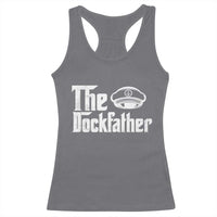 The Dockfather Racerback Tank Top Funny Boat Captain Dad Boating Humor Father's Day