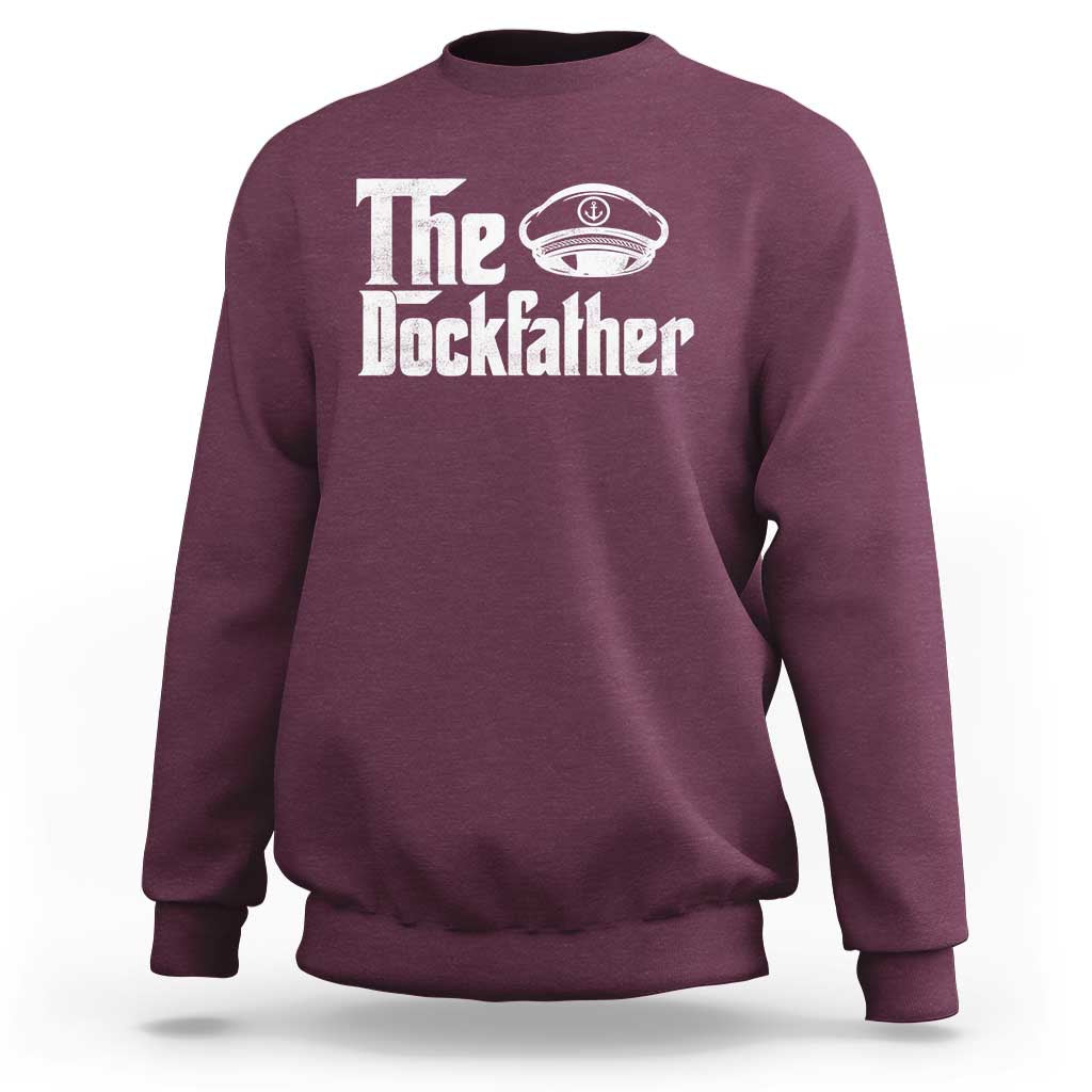 The Dockfather Sweatshirt Funny Boat Captain Dad Boating Humor Father's Day