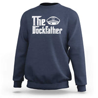 The Dockfather Sweatshirt Funny Boat Captain Dad Boating Humor Father's Day