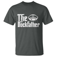 The Dockfather T Shirt Funny Boat Captain Dad Boating Humor Father's Day