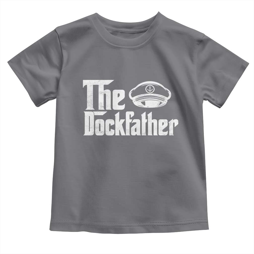 The Dockfather Toddler T Shirt Funny Boat Captain Dad Boating Humor Father's Day
