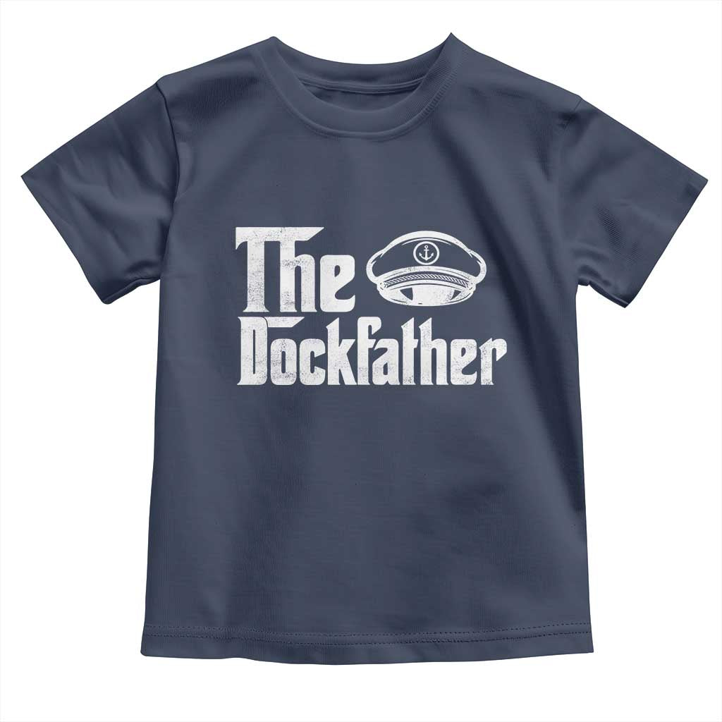 The Dockfather Toddler T Shirt Funny Boat Captain Dad Boating Humor Father's Day