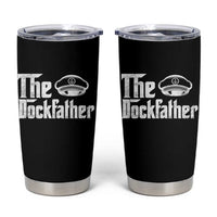 The Dockfather Tumbler Cup Funny Boat Captain Dad Boating Humor Father's Day
