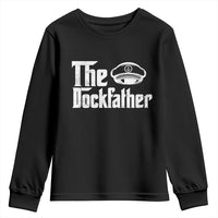 The Dockfather Youth Sweatshirt Funny Boat Captain Dad Boating Humor Father's Day