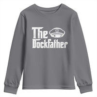 The Dockfather Youth Sweatshirt Funny Boat Captain Dad Boating Humor Father's Day