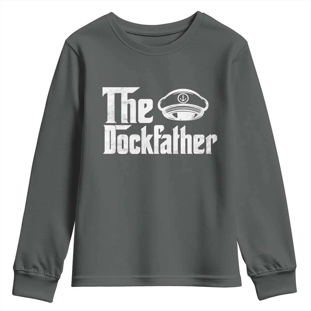 The Dockfather Youth Sweatshirt Funny Boat Captain Dad Boating Humor Father's Day