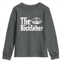 The Dockfather Youth Sweatshirt Funny Boat Captain Dad Boating Humor Father's Day