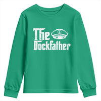 The Dockfather Youth Sweatshirt Funny Boat Captain Dad Boating Humor Father's Day