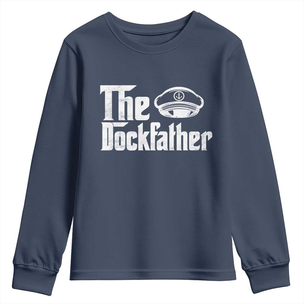 The Dockfather Youth Sweatshirt Funny Boat Captain Dad Boating Humor Father's Day