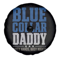 Blue Collar Daddy Dirty Hands Busy Nights Spare Tire Cover Funny Father's Day Gifts
