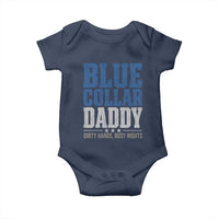 Blue Collar Daddy Dirty Hands Busy Nights Baby Onesie Funny Father's Day Gifts