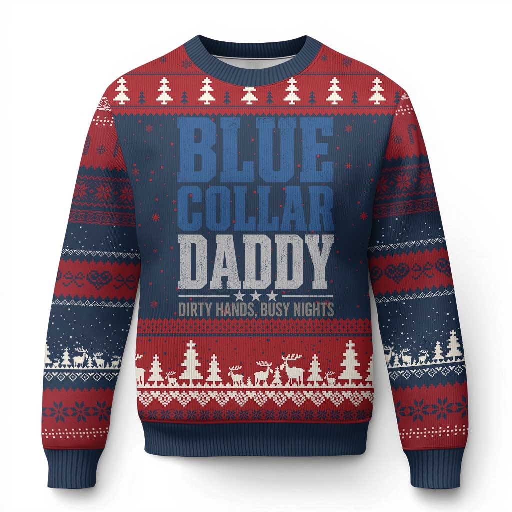 Blue Collar Daddy Dirty Hands Busy Nights Ugly Christmas Sweater Funny Father's Day Gifts