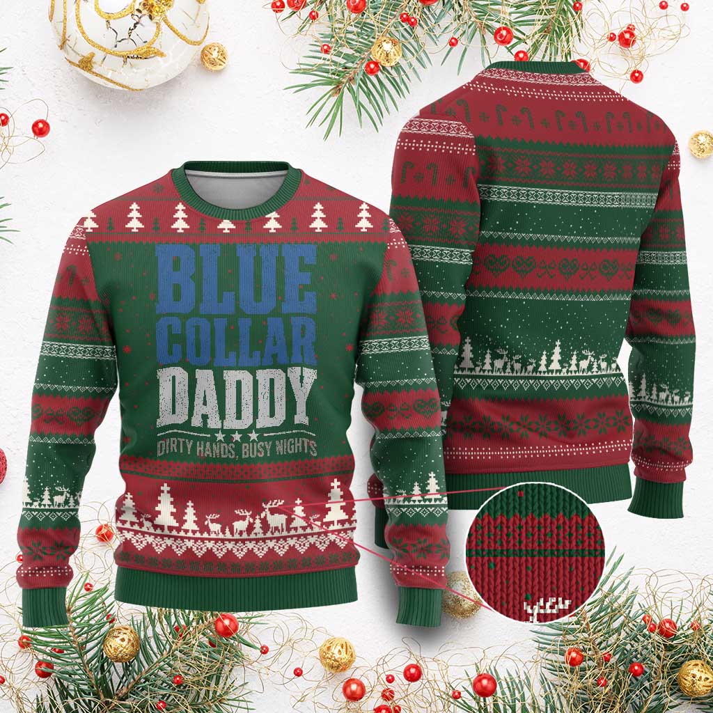Blue Collar Daddy Dirty Hands Busy Nights Ugly Christmas Sweater Funny Father's Day Gifts