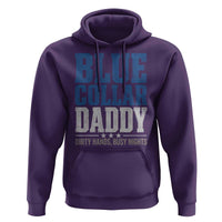 Blue Collar Daddy Dirty Hands Busy Nights Hoodie Funny Father's Day Gifts
