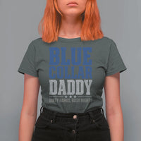 Blue Collar Daddy Dirty Hands Busy Nights T Shirt For Women Funny Father's Day Gifts