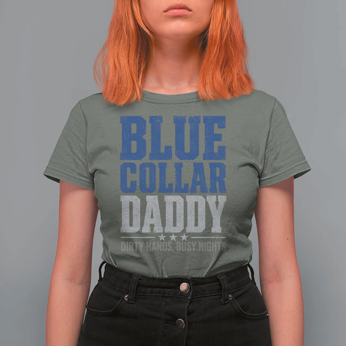 Blue Collar Daddy Dirty Hands Busy Nights T Shirt For Women Funny Father's Day Gifts
