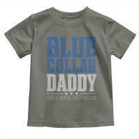 Blue Collar Daddy Dirty Hands Busy Nights Toddler T Shirt Funny Father's Day Gifts