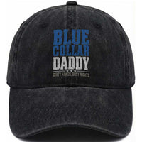 Blue Collar Daddy Dirty Hands Busy Nights Washed Cotton Baseball Cap Funny Father's Day Gifts