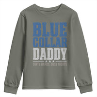 Blue Collar Daddy Dirty Hands Busy Nights Youth Sweatshirt Funny Father's Day Gifts
